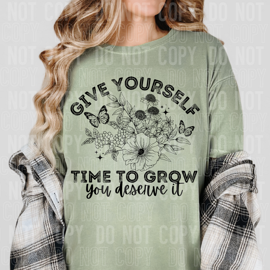 Give yourself time to grow you deserve it graphic tee