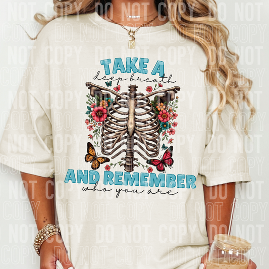 Take a Deep Breath and Remember Who you are graphic tee