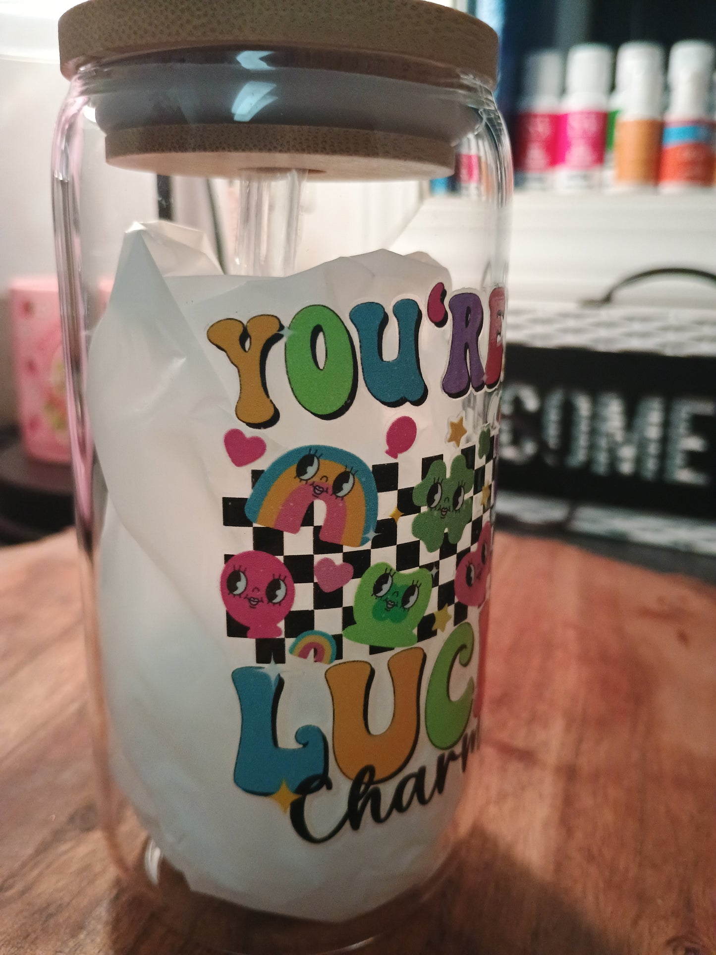 You're my lucky charm glass can