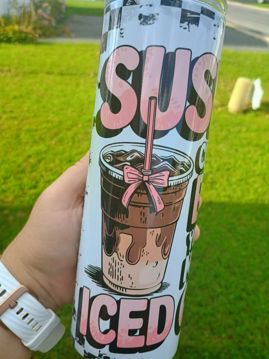 Suspect claims always broke but always has money for iced coffee 20 oz tumbler